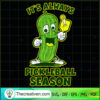 It's Always Pickleball Season SVG, Pickleball SVG, Funny Moment SVG