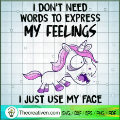 I Don't Need Words To Expres SVG Cut File for Cricut