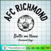 AFC Richmon Butts On Three SVG, Football SVG, Sports SVG