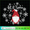 Let It Snow SVG, Gnome SVG, Christmas SVG