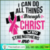 I Can Do All Things Through Christ Who SVG Cut File fo Design 59578 3 76 copy 12
