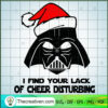 I Find Your Lack of Cheer Disturbing SVG Cut File for  Design 59622