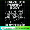 I Have Perfect Body In My Freezer SVG Cut File for Cricut & Silhouette