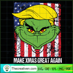 Make Xmas Great Again SVG, Grinch Trump SVG, USA Flag SVG