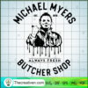 Michael Myers Butcher Shop SVG Cut File for Cricut & S Design 59695