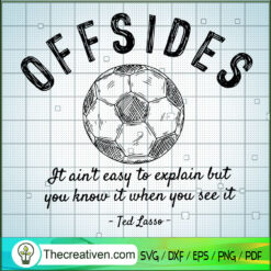 Offsides It Ain't Easy To Ex SVG Cut File for Cricut