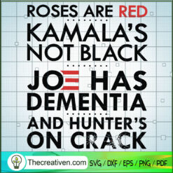 Roses Are Red Kamalas Not Bl SVG Cut File for Cricut