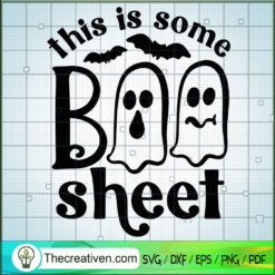 This Is Some Boo Sheet SVG, Boo Boo Halloween SVG, Cute Halloween SVG