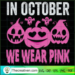 We Wear Pink Pumpkin SVG Cut File for Cricut & Silhouette