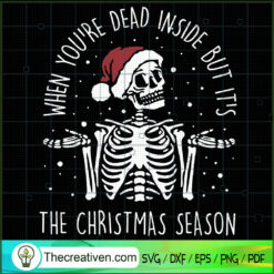 When You're Dead Inside But It's The C SVG Cut File fo Design 59876