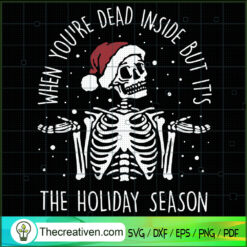 When You're Dead Inside But It's The C SVG Cut File fo Design 59877