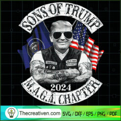 Sons Of Trump 2024 M.A.G.A C SVG Cut File for Cricut