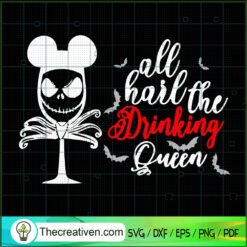 All Hail The Drinking Queen SVG Cut File for Cricut & Silhouette