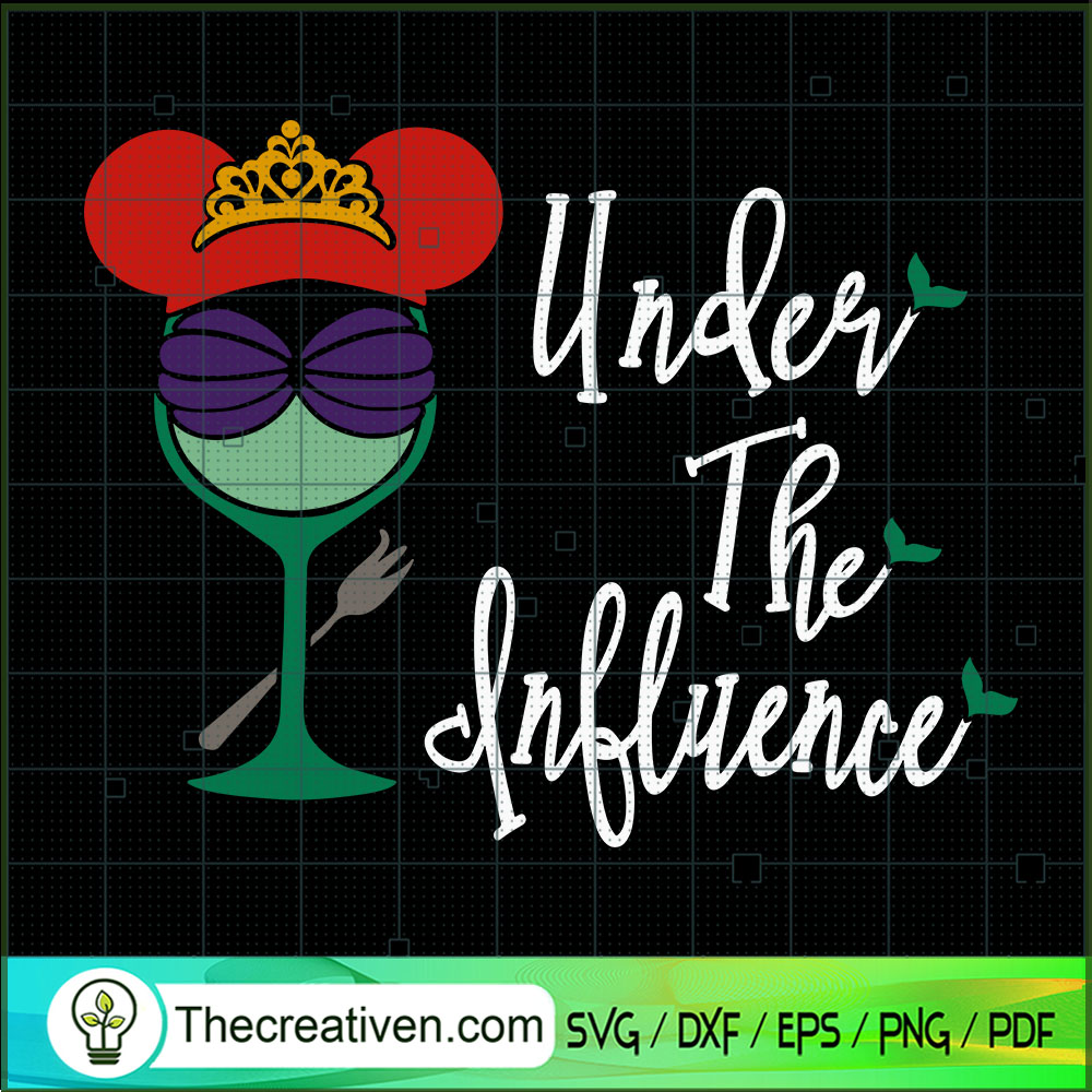 Under The Influence SVG, Disney Queen SVG, Disney Glass SVG 1 Under The Influence SVG, Disney Queen SVG, Disney Glass SVG