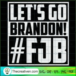 Let's Go Brandon SVG, USA Slogan SVG, FJB SVG