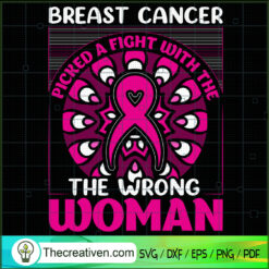 Breast Cancer Picked a Fight SVG Cut File for Cricut