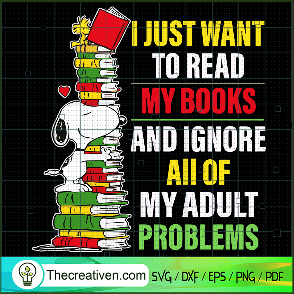 I Just Want To Read My Books SVG Cut File for Cricut 1 I Just Want To Read My Books SVG Cut File for Cricut