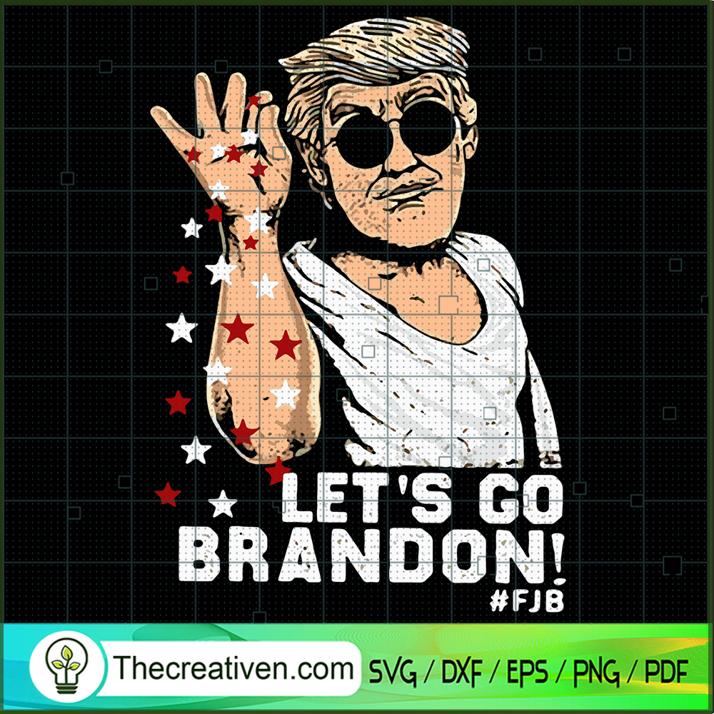 Let's Go Brandon Donald Trump SVG, FJB SVG, Anti Biden SVG 1 Let's Go Brandon Donald Trump SVG, FJB SVG, Anti Biden SVG