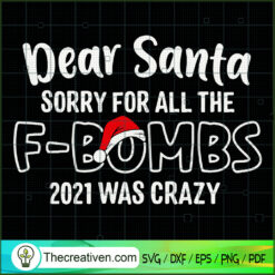 Dear Santa Sorry For All The F-Bombs 2 SVG Cut File fo Design 60475