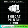 Rock Paper Scissors Throat Punch I Win SVG, Quotes SVG, Punch SVG