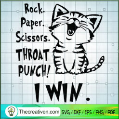 Rock Paper Scissors Throat Punch I Win SVG, Cat SVG, Pet Lover SVG