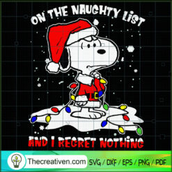 On The Naughty List And I Re SVG Cut File for Cricut