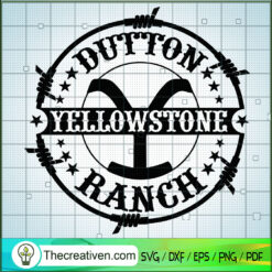 Dutton Yellowstone Ranch SVG, Yellowstone SVG, Movie SVG