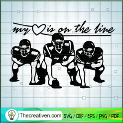 My Love Is On The Line SVG, Rugby Sports SVG, NFL SVG