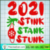 2021 Stink Stank Stunk SVG, Christmas 2021 SVG, Grinch Christmas SVG