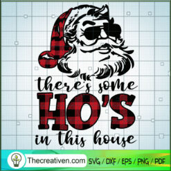 There's Some Ho's In This House SVG Cut File for Cricu Design 61562