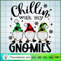 Chillin With My Gnomies SVG Cut File for Cricut & Silh Design 61566