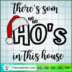 There's Som Ho's Ho Ho in Th SVG Cut File for Cricut