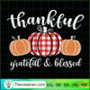 Thankful Grateful and Blessed SVG, Thanksgiving SVG, Pumpkin SVG 3 99 copy
