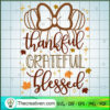 Thankful Grateful Blessed SVG, Mickey Minnie SVG, Thanksgiving SVG