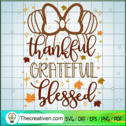 Thankful Grateful Blessed SVG, Mickey Minnie SVG, Thanksgiving SVG