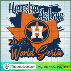 Houston Astros 2021 World Series SVG, Houston Astros Team SVG, MLB SVG