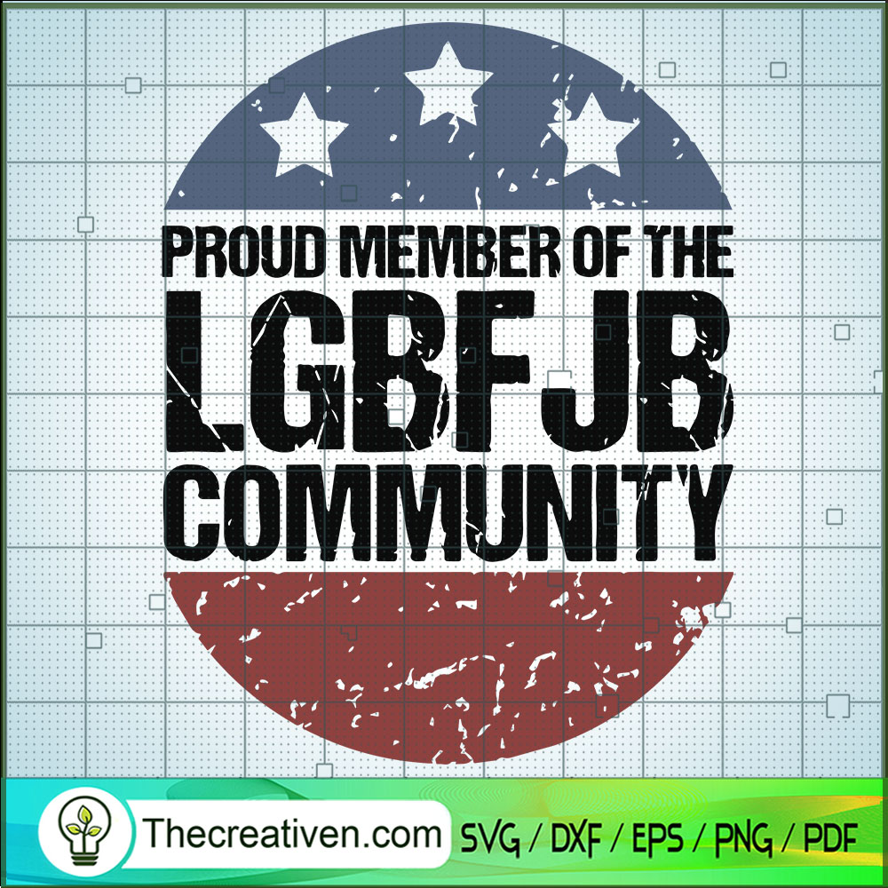 Proud Member of The LGBFJB Community SVG, FJB SVG, Let's Go Bradon SVG 1 Proud Member of The LGBFJB Community SVG, FJB SVG, Let's Go Bradon SVG