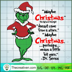 Maybe Christmas The Grinch T SVG Cut File for Cricut