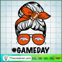 Messy Bun Denver Broncos SVG, Messy Bun SVG, NFL Momlife SVG