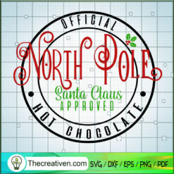 North Pole Santa Claus Approved SVG Cut File for Cricut & Silhouette