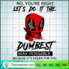 No You're Right Let's Do It SVG Cut File for Cricut 3 Untitled 12 copy 7