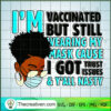I'm Vaccinated But Still Wea SVG Cut File for Cricut 3 Untitled 2 copy 8