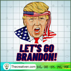 Let's Go Brandon! SVG Cut File for Cricut & Silhouette