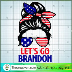 Let's Go Brandon SVG Cut File for Cricut & Silhouette Design 62033