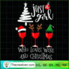 Just a Girl Who Loves Wine and Christm SVG Cut File fo Design 62111 2 Untitled 3 copy 10