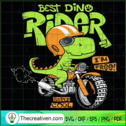 Best Dino Rider Super Cool SVG, Funny Dino SVG, Dinosaur Free SVG