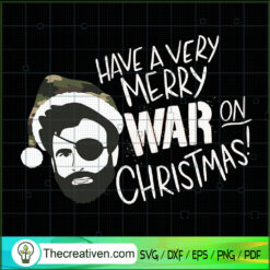 Have a Very Merry War On Chr SVG Cut File for Cricut