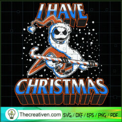 I Have Christmas SVG Cut File for Cricut & Silhouette