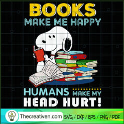 Books Make Me Happy Humans M SVG Cut File for Cricut