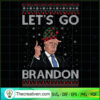 Let s Go Brandon Png Ugly Christmas Sweater PngConservative Anti Liberal Design Anti Biden Png Trump Png Team Trump Png Impeach Biden. gigapixel standard scale 9 00x copy